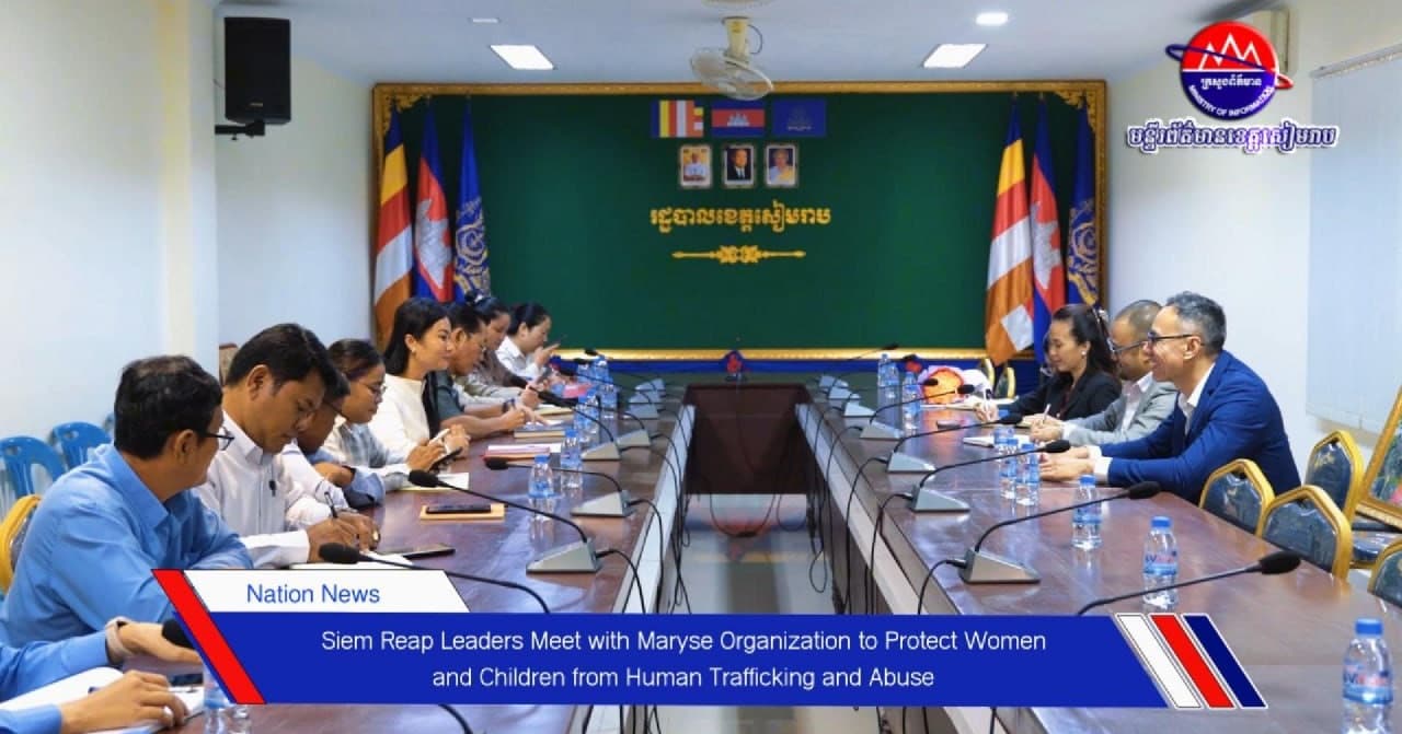 Siem Reap Leaders Meet with Maryse Organization to Protect Women and Children from Human Trafficking and Abuse